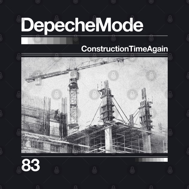 Construction Time Again - Artwork 90's Design by solutesoltey