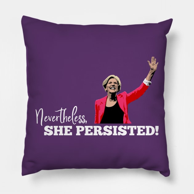 Nevertheless, she persisted (Warren, dark) Pillow by gnotorious