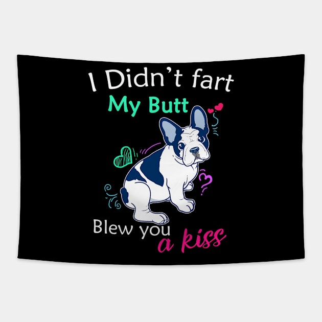 Boston Terrier Mom Gift I Didn't Fart Boston Terrier Product Tapestry by Linco