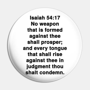 Isaiah 54:17  King James Version (KJV) Bible Verse Typography Pin