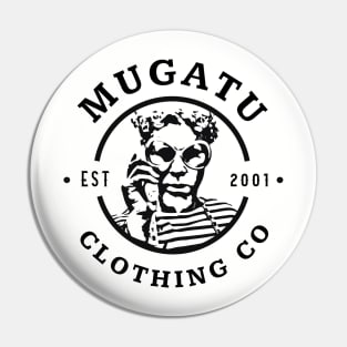 Mugatu Clothing Co. Pin