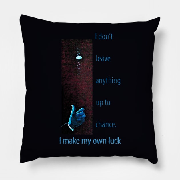 I Make My Own Luck Pillow by MelissaJBarrett