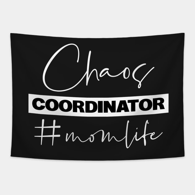 Chaos Coordinator Mom Life Tapestry by ZachTheDesigner