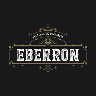 Welcome to Eberron T-Shirt