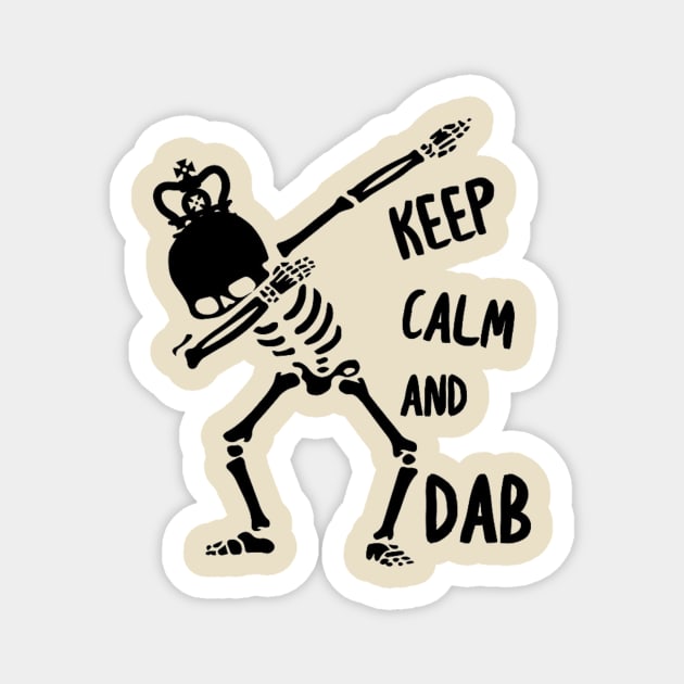 Keep Calm And Dab Skeleton Magnet by Graffix