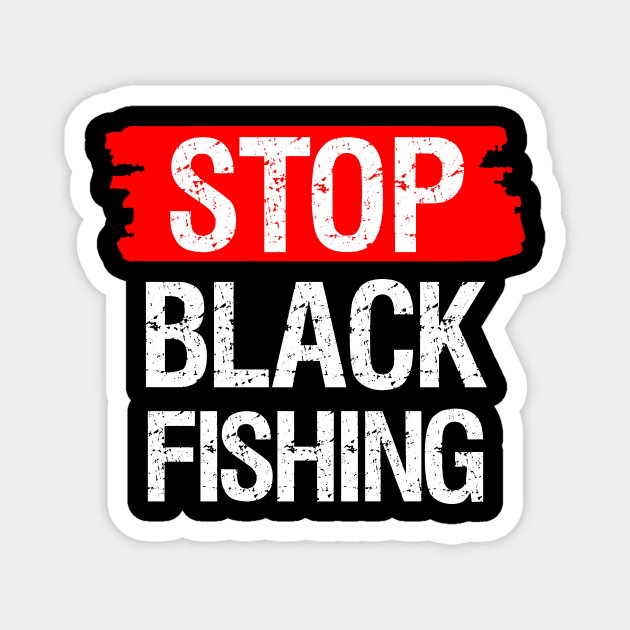 Stop Blackfishing Magnet by LamaMerch