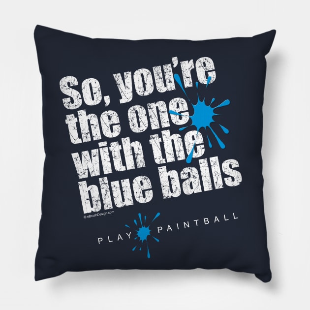 Blue Balls (Paintball) Pillow by eBrushDesign