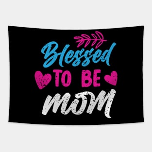 Blassed to be mom Tapestry