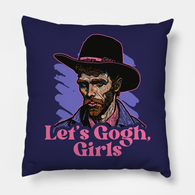 Let's Gogh, Girls // Funny Parody Art Pillow by SLAG_Creative