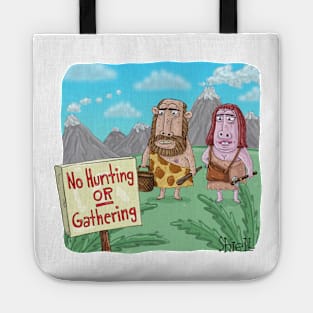 No Hunting or Gathering. Tote