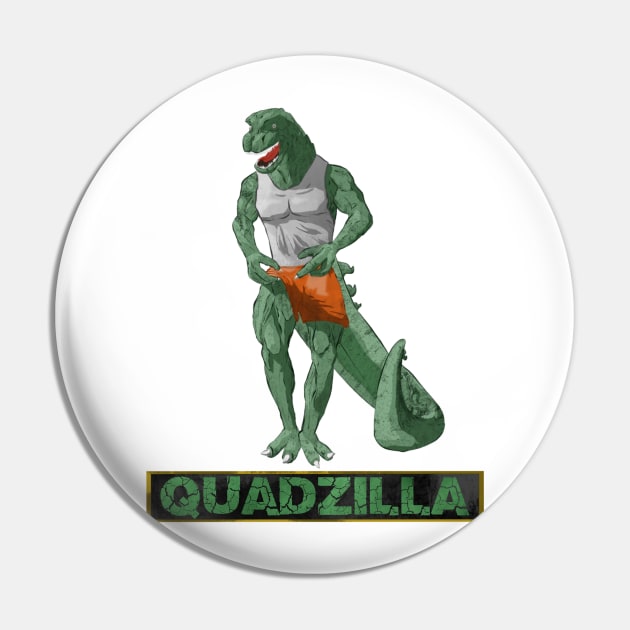 Quadzilla (Version 2) (Color 1) Pin by CowsDoFly