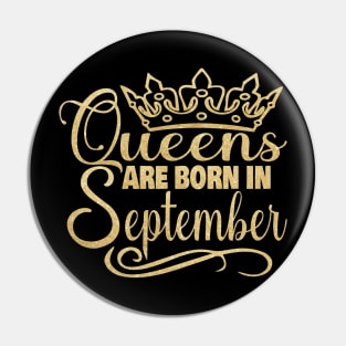 Queens are born in September Pin