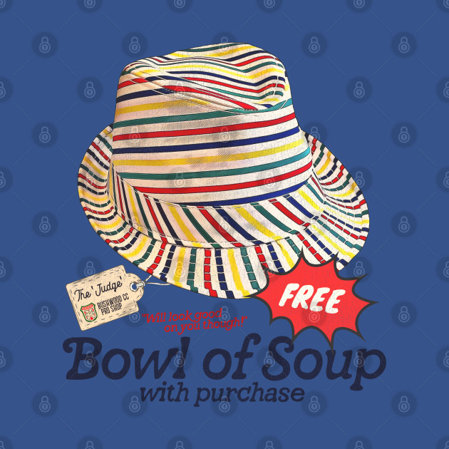 Discover Caddyshack Golf Movie Quote ● Free Bowl of Soup With That Hat - Caddyshack - T-Shirt