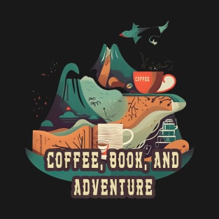 Coffee, Book and Adventure T-Shirt