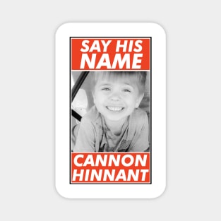 Cannon Hinnant say his name Magnet