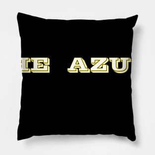 YOU CAN'T LOSE THE AZZUZ Pillow