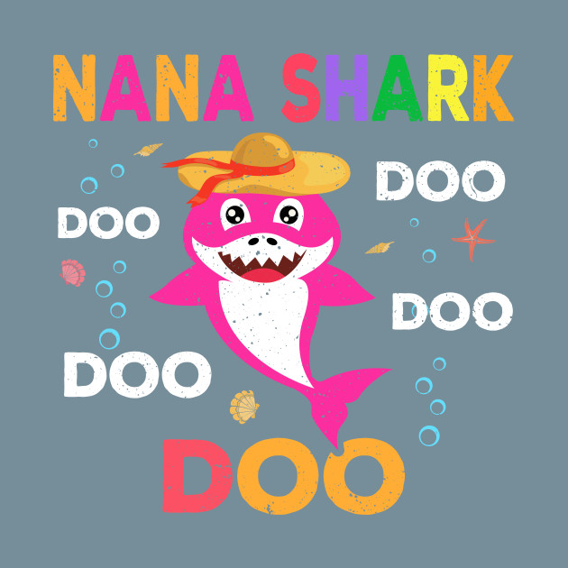 Disover Nana Shark Doo Doo Doo Funny Nana - Nana Shark - T-Shirt