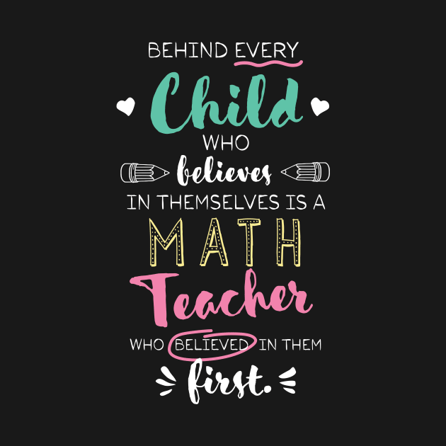 Great Math Teacher who believed - Appreciation Quote by BetterManufaktur