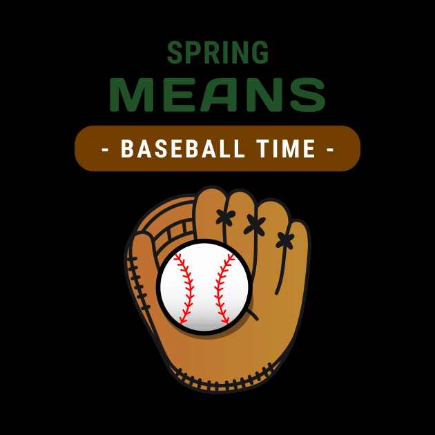 Glove And Ball Spring Time Means Baseball Time by Journees