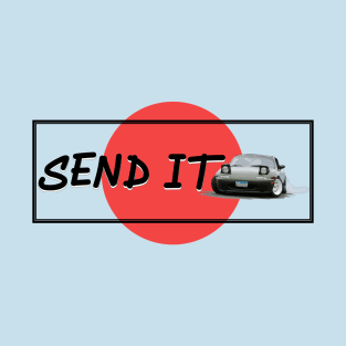 Send it - Slap Miata MX-5 T-Shirt