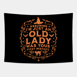 Assuming I'm Just An Old Lady Was Your First Mistake Witch Tapestry