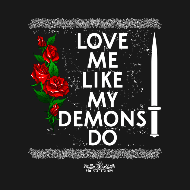 love me like my demons do by Realfashion