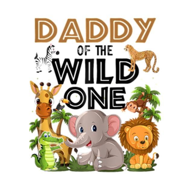 Dad of The Wild One Animal Safari 1st Birthday Theme Family by Eduardo