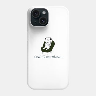 dont stress meowt Phone Case