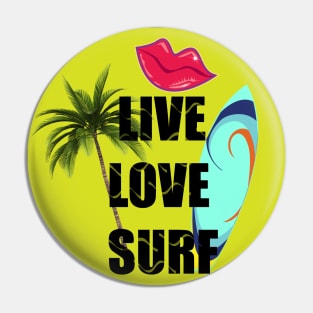 Live Love Surf Pin