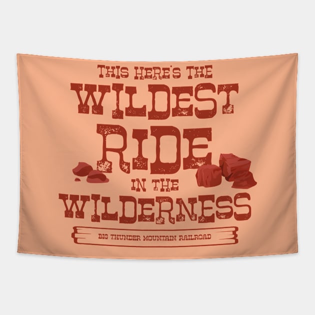 Big Thunder Mountain - Wildest Ride in the Wilderness Tapestry by Merlino Creative