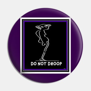 DON'T DROOP POSTURE HOOEY BETTER BEAUTY Pin