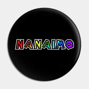 City of Nanaimo - Rainbow Text Design - Colourful Harbour City Gift - Victoria Pin