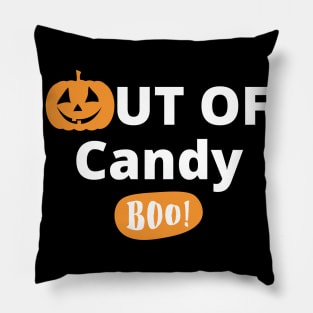 Out Of Candy. Boo! Funny Halloween Design. Pillow