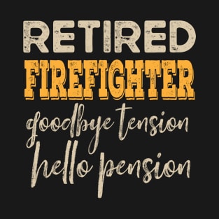 retired firefighter gifts for men T-Shirt