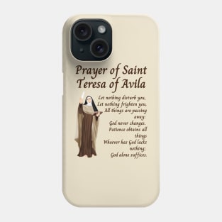 Prayer of Saint Teresa of Avila Phone Case