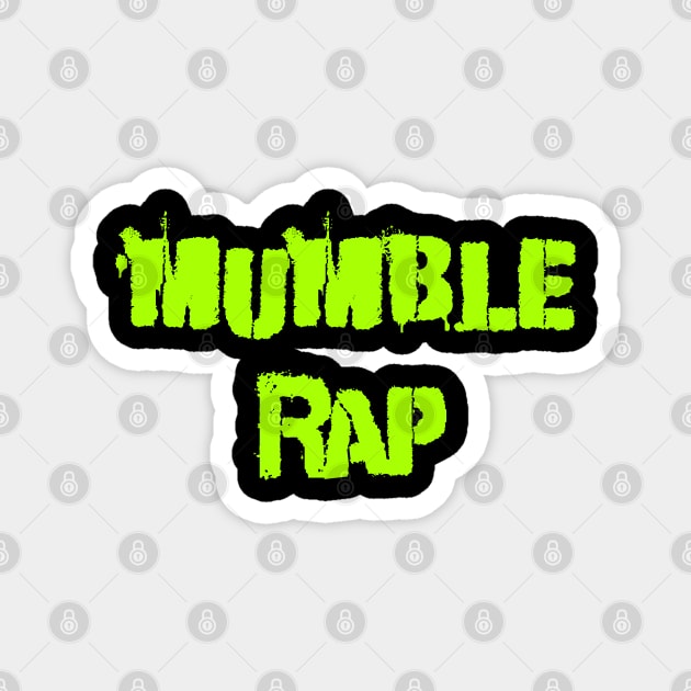 Mumble rap Magnet by Erena Samohai