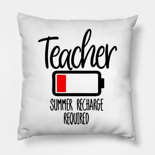 Teacher Battery Summer Recharge Required Pillow