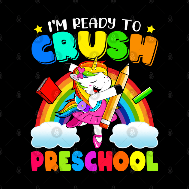 I'm Ready To Crush Preschool Unicorn by snnt