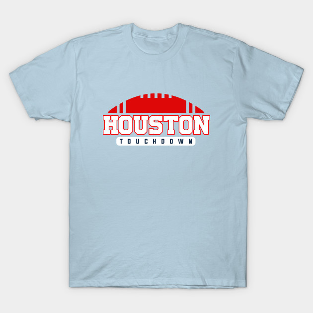 Discover Houston Football Team - Houston Football Team - T-Shirt