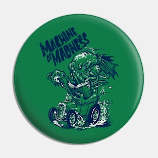 Machine of Madness Pin