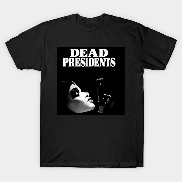 Dead Presidents - fwitini shop #4768