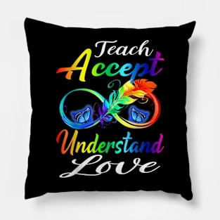 Teach Accept Understand Love Autism Awareness Infinity Pillow