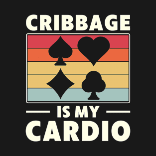 Cribbage is my Cardio Cribbage Playing Funny T-Shirt