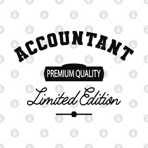 Accountant - Premium Quality Limited Edition by KC Happy Shop