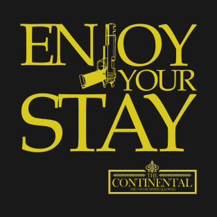 The Continental Enjoy Your Stay T-Shirt