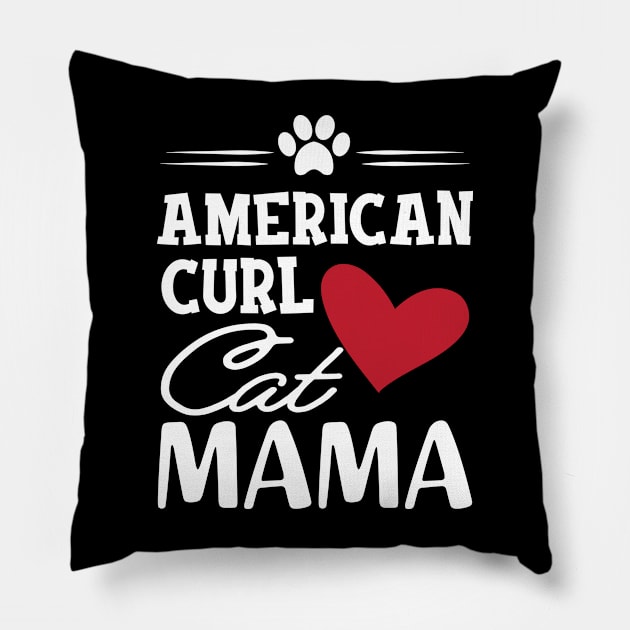 American Curl Cat Mama Pillow by KC Happy Shop