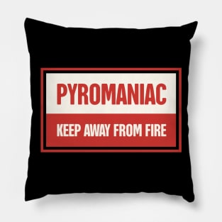 Funny Pyromaniac Fire Gift Pillow