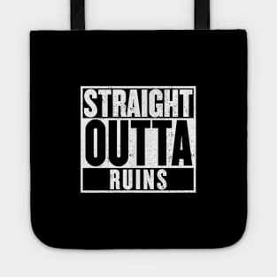 Straight Outta Ruins Tote