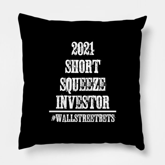 2021 Short Squeeze Investor Pillow by TriHarder12