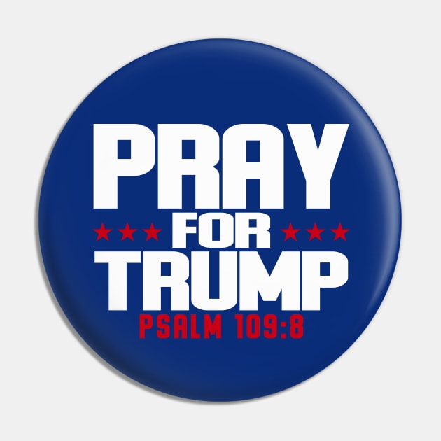 Pray for Trump Psalm 109 8 Democrat Joke Pin by FanaticTee